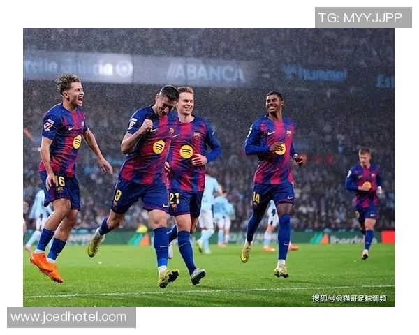 巴萨对阵塞尔塔精彩赛事直播全程回顾与分析 巴萨对阵塞尔塔精彩赛事直播全程回顾与分析